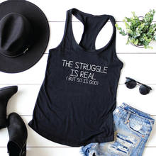 Vest The Struggle Is Real But So Is God Tank Top Casual Sleeveless Christian Bible Quote Tanks Women's Racerback Workout Shirt 2024 - buy cheap