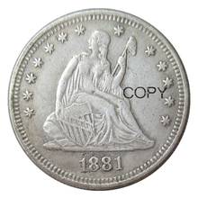 US 1881 Seated Liberty Quater Dollar Silver Plated Copy  Coin 2024 - buy cheap