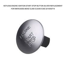Ignição do motor botão de parada de partida interruptor de um clique start keyless botão bens do carro para mercedes-benz cl550 cls350 e350 2024 - compre barato