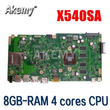 NEW!X540SA laptop mainboard 8GB-RAM 4 cores CPU REV 2.0 For Asus X540 X540S X540SA X540SAA laptop motherboard Test ok 2024 - buy cheap