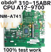 Placa base CG516 NM-A741 NMA741, compatible con Lenovo Ideapad 310-15ABR, notebook, 5B20L71644, CPU, A12-9700, 4G RAM, 100% prueba de trabajo 2024 - compra barato
