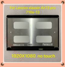 For lenovo 710s-13 xiaoxin air 13 pro Laptop Assembly LCD display screen LP133WF4-SPB1 LQ133M1JW15-E FHD 1920X1080 2024 - buy cheap