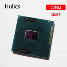 Hulics-processador cpu intel pentium, original, dual-core, chip móvel, sr0zz, 2030m, 2030m, versão oficial, rpga988b, soquete g2, 2.5ghz 2024 - compre barato