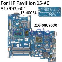 KoCoQin Laptop motherboard For HP Pavillion 15-AC 250 G4 SR1EK I3-4005U Mainboard AHL50/ABL52 LA-C701P 817993-601 216-0867030 2024 - buy cheap
