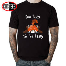 I'm too lazy to be lazy red panda T shirt men funny kawaii laziness of rocket raccoon T-shirt comic animal quotes tee shirt boys 2024 - buy cheap