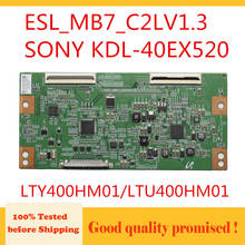 T-con Board esl_mb7 _ c2lv1.3 для SONY KDL-40EX520 LTY400HM01 LTU400HM01.... И т. д. Профессиональная плата бесплатная доставка ESL MB7 C2LV1.3 2024 - купить недорого