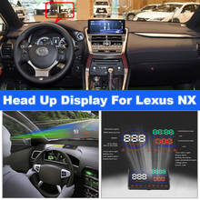 HUD Head Up Display For Lexus NX 200t/300/300h NX200t/NX300/NX300h 2014-2020 Car Electronic Accessories Driving Speed Alarm 2024 - buy cheap