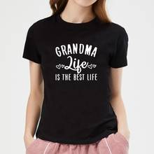 Camiseta divertida de la abuela la vida es la mejor vida para mujer, Camiseta de algodón de manga corta con cuello redondo para mujer, camiseta blanca y negra 2024 - compra barato