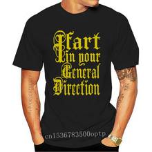 I Fart In Your General Direction Футболка Top Monty Python And The Holy Grail, модный стиль для мужчин, хлопок, Классический Забавный teet 2024 - купить недорого