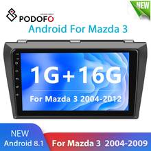 Podofo For Mazda 3 2004-2009 maxx axela android 8.1 Car DVD GPS Radio Stereo WIFI Free MAP Quad Core 2 din Car Multimedia Player 2024 - buy cheap