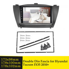 Double Din Car Radio Fascia Trim Kit for HYUNDAI TUCSON IX35 2010 Install Frame DVD GPS Panel Stereo Audio Interface Plate Bezel 2024 - buy cheap