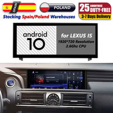 4GB RAM Android 10.0 Car Audio GPS Navigation For Lexus IS300 IS350 IS250 IS200T IS F 300 350 200t 2015 Multimedia BT Head Unit 2024 - buy cheap