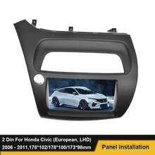 Fit For Honda Civic European LHD 2005 - 2011 2Din Car Radio Fascia DVD Stereo Frame Panel Plate Dash Installation Bezel Trim Kit 2024 - buy cheap