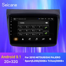 Seicane 9 дюймов Android 9,1 2din автомобильный мультимедийный плеер для MITSUBISHI PAJERO Sport/L200/2006 + Triton/2008 + PAJERO 2010 4-ядерный 2024 - купить недорого
