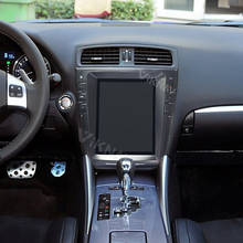 Автомагнитола для lexus is250 2006 2007 2008 2009 2010 2011 2012 android автомобильный мультимедийный видеоплеер вертикальный экран 2024 - купить недорого