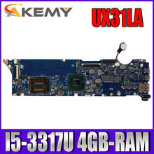 Akemy UX31A2 материнская плата для ноутбука ASUS UX31A оригинальная материнская плата 4G-RAM I5-3317U REV2.0 2024 - купить недорого