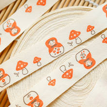 15mm Russian Doll Handmade Cotton Ribbon Cartoon Mushroom Webbing Tape for Packing Sewing Tape Fabric Webbing 2024 - buy cheap
