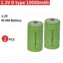 Оригинальный Новый 1,2 В D Тип 10000 мАч 10Ah Ni-MhNi Mh аккумулятор большой емкости, 2 шт./лот, бесплатная доставка 2024 - купить недорого