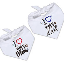 Love My Mom dad Pet Dog Bandana Scarf Father's Mother's Day Birthday Party baby bridal shower decoration Photo Prop Gift present 2024 - buy cheap