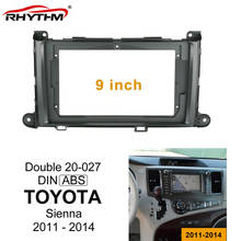 9 Polegada fáscia do carro para toyota sienna 2011-2014 um/duplo din carro dvd quadro fascias adaptador de montagem de áudio painel painel 2024 - compre barato