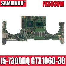 DA0BKLMBAB0 Laptop motherboard For Asus TUF Gaming FX503VM Test original mainboard I5-7300HQ GTX1060-3G 2024 - buy cheap