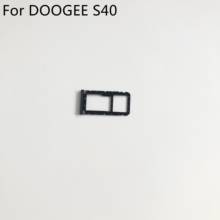 DOOGEE S40 б/у держатель Sim-карты лоток Слот для карты Для DOOGEE S40 MT6739 четырехъядерный 5,5 дюймов 960X480 смартфон Бесплатная доставка 2024 - купить недорого