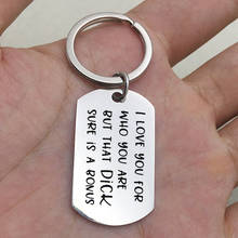 Lettering Key Chain I Love You For Who You Are But That Dick Pussy Sure Is A Bonus Keychain For Your Lover Couple Key Chain 2022 2024 - buy cheap