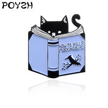 Un gato negro lectura esmalte Pin de solapa cómo matar A un pájaro burlón broche moda personalidad insignia Punk joyería 2024 - compra barato