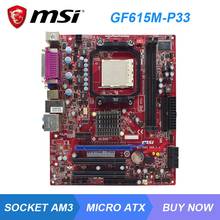 MSI GF615M-P33 Motherboard AM3 Motherboard DDR3 RAM NVIDIA NF6100-430 SATA 2 PCI-E X16 Micro ATX Support Athlon X2/X3/X4 Cpus 2024 - buy cheap