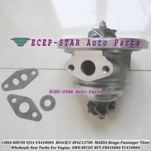 Cartucho Turbo CHRA RHF3 VJ34 VA410084 VD410084 RF6CB RF6CC RF6C13700 para MAZDA Bongo pasajeros Titan 4WD 01-RFCDT RFT 16.0L 2024 - compra barato