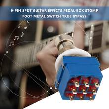Nueva llegada 9 pines 3PDT efectos de guitarra caja de Pedal Stomp pie interruptor de Metal True Bypass envío gratis 2024 - compra barato
