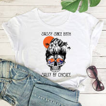 Camiseta sassy desde o nascimento, camiseta gráfica engraçada com caveira, roupa feminina vintage 2024 - compre barato