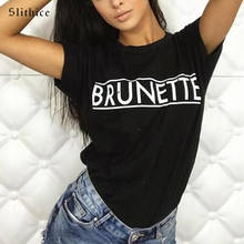 Slithice BRUNETTE Letter Printing Women T-shirts Tops Cotton Short Sleeve Casual Summer Fashion Ladies Tshirt tees 2024 - compre barato