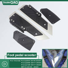 The new anti-skid foot pedal scooter modification is suitable For Honda Forza300 component MF13 FORZA 300 125 250 2018-2019 2024 - buy cheap