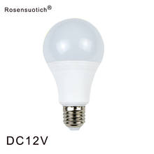 E27 LED Bulb Lights DC 12V smd 2835chip lampada luz E27 lamp 3W 6W 9W 12W 15W 18W spot bulb Led Light Bulbs for Outdoor Lighting 2024 - buy cheap