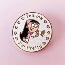 Cartoons Girl Tell Me I'm Pretty Brooch Pins Enamel Metal Badges Lapel Pin Brooches Jackets Jeans Fashion Jewelry Accessories 2024 - buy cheap