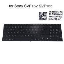 New turkish keyboard for Sony VAIO SVF152 C1JN C1WL SVF153 SVF1541 SVF15 TR Turkey notebook keyboards 149240741TR D14206500307 2024 - buy cheap