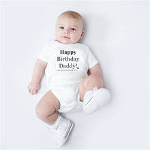 Happy Birthday Daddy I'm The Best Present Funny Baby Boys Girls Unisex Bodysuits 100% Cotton Infant Baby Jumpsuit 0-24M Onesie 2024 - buy cheap