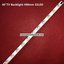 FOR LCD-40V3A M00078 N31A51P0A N31A51POA V400HJ6-LE8 New LED backlight V400HJ6-ME2-TREM1 1 piece=49cm(490mm) 52LED 2024 - buy cheap