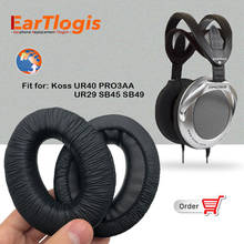 EarTlogis-almohadillas de repuesto para auriculares Koss, UR-40, UR29, SB45, SB49, PRO3AA 2024 - compra barato