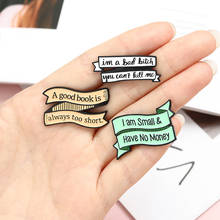 Creative Banner Brooch Funny Quote Enamel Pins I have no money Good Book Short Bag Clothes Button Badge Jewelry Gift for Friends 2024 - buy cheap