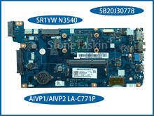 Original 5B20J30778 FRU for Lenovo 100-14IBY Laptop Motherboard AIVP1/AIVP2 LA-C771P SR1YW N3540 100% Tested 2024 - buy cheap