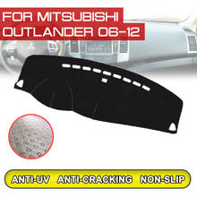 Для Mitsubishi Outlander 2006 2007 2008 2009 2010-2012 приборной панели автомобиля коврик анти-грязный Non-slip Dash крышка коврик Защита от ультрафиолетовых лучей тени 2024 - купить недорого