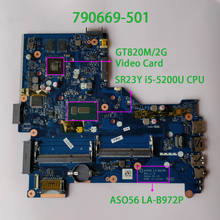 790669-501 790669-001 790669-601 LA-B972P w SR23Y I5-5200U процессор w GT820M/2G Графика для hp 15-R ноутбук материнская плата 2024 - купить недорого