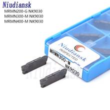 MRMN200 NK9030 MRMN300 MRMN400 NK9030 highquality Carbide Inserts CNC Lathe Cutter Grooving Blades For Stainless steel and steel 2024 - buy cheap