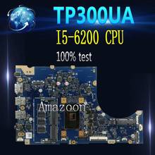 Amazoon tp300ua placa-mãe do portátil para For Asus tp300ua q302u q302ua tp300u tp300 teste original mainboard 4g ram/I5-6200 cpu 2024 - compre barato