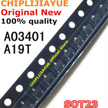 Chip IC Original, AO3401 SOT23 A19T SOT-23 SOT23-3 SMD, nuevo y Original, 100 Uds. 2024 - compra barato