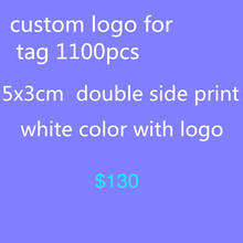 NewCustom logo 1100pcs white paper logo print tag 5x3cm tag double side print hang tag custom tag must moq 1000pcs free shipping 2024 - buy cheap