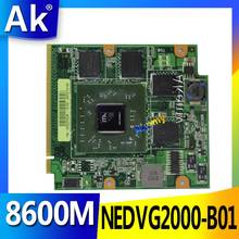 AK F8 NB8P 08G2041NV20I 08G2041NV20Y NEDVG2000-B01 600 8600M GT Video VGA card for ASUS F8s F8VR F8SV F8T F8D F8TR F8VA F8V 2024 - buy cheap