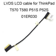 Connectors T570 LCD LVDS UHD Video Cable For lenovo ThinkPad P51S T580 P52S touch FHD 01ER030 450.0AB02.0001 01ER029 40 PIN sale 2024 - buy cheap